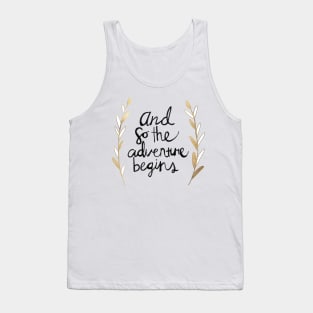 The Adventure Begins Tank Top